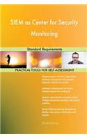 SIEM as Center for Security Monitoring Standard Requirements