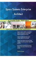 Sparx Systems Enterprise Architect A Complete Guide - 2020 Edition
