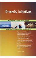 Diversity Initiatives A Complete Guide - 2020 Edition