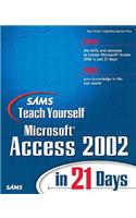 Sams Teach Yourself Microsoft Access 2002 in 21 Days