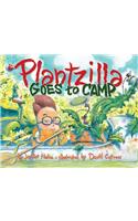 Plantzilla Goes to Camp