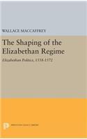 The Shaping of the Elizabethan Regime