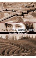 Farewell, Silver Bird