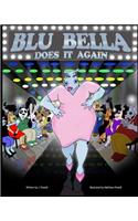 Blu Bella Does It Again