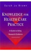 Knowledge for Health Care Practice