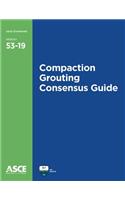 Compaction Grouting Consensus Guide