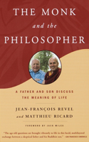 Monk and the Philosopher: A Father and Son Discuss the Meaning of Life