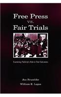 Free Press vs. Fair Trials