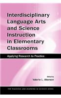 Interdisciplinary Language Arts and Science Instruction in Elementary Classrooms