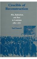Crucible of Reconstruction