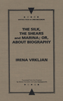 The Silk, the Shears and Marina; Or, about Biography