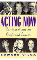 Acting Now