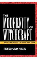 Modernity of Witchcraft Modernity of Witchcraft