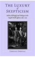 The Luxury of Skepticism