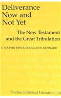 Deliverance Now and Not Yet