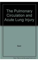 The Pulmonary Circulation and Acute Lung Injury