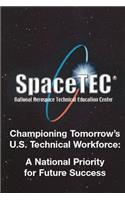 Championing Tomorrow's U. S. Technical Workforce