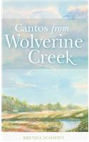 Cantos from Wolverine Creek