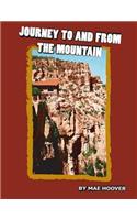 Journey To And From The Mountain