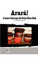 Arara!: A Lazaro Galarraga Afro-Cuban Music Book