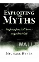 Exploiting the Myths