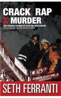 Crack, Rap and Murder: The Cocaine Dreams of Alpo and Rich Porter Hip-Hop Folklore from the Streets of Harlem