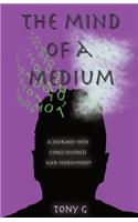 The Mind of a Medium