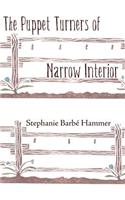 Puppet Turners of Narrow Interior