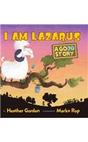 I Am Lazarus
