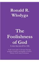 The Foolishness of God Volume 2