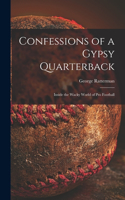 Confessions of a Gypsy Quarterback