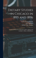 Dietary Studies in Chicago in 1895 and 1896