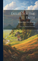 Exiled for the Faith