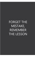 Forget the mistake, remember the lesson