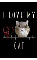 I Love My Cat: Journal Domestic Cats Blank Writing Notebook Wide Ruled Line Paper Cat Lover Gifts