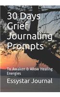 30 Days Grief Journaling Prompts