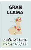 Gran Llama Aint Got Time For Your Drama