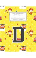 Primary Composition Notebook Grades K-2 Story Journal D: Firefighter Fireman Pattern Primary Composition Book Letter D Personalized Lined Draw and Write Handwriting Paper Picture Space and Dashed Midline N