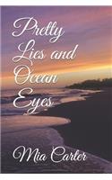 Pretty Lies And Ocean Eyes