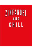 Zinfandel And Chill