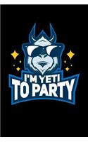 I'm Yeti To Party: 120 Pages I 6x9 I Graph Paper 5x5 I Funny Yeti, Sasquatch & Mythical Gifts I Apprarel