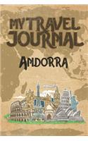 My Travel Journal Andorra: 6x9 Travel Notebook or Diary with prompts, Checklists and Bucketlists perfect gift for your Trip to Andorra for every Traveler