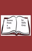 Scenes From a Life