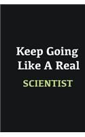 Keep Going Like a Real Scientist: Writing careers journals and notebook. A way towards enhancement