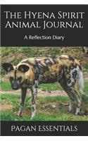 The Hyena Spirit Animal Journal: A Reflection Diary