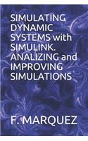 Simulating Dynamic Systems with Simulink. Analizing and Improving Simulations