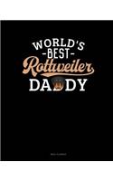 World's Best Rottweiler Daddy