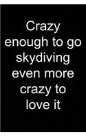 Crazy about Skydiving: Notebook for Skydiver Skydiver Parachute Parachutist Parachuting 6x9 Lined with Lines