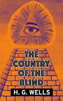 The Country of the Blind by H. G. Wells: Super Large Print Edition of the Fiction Classic Specially Designed for Low Vision Readers with a Giant Easy to Read Font