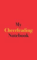 My Cheerleading Notebook: Blank Lined Notebook for Cheerleaders